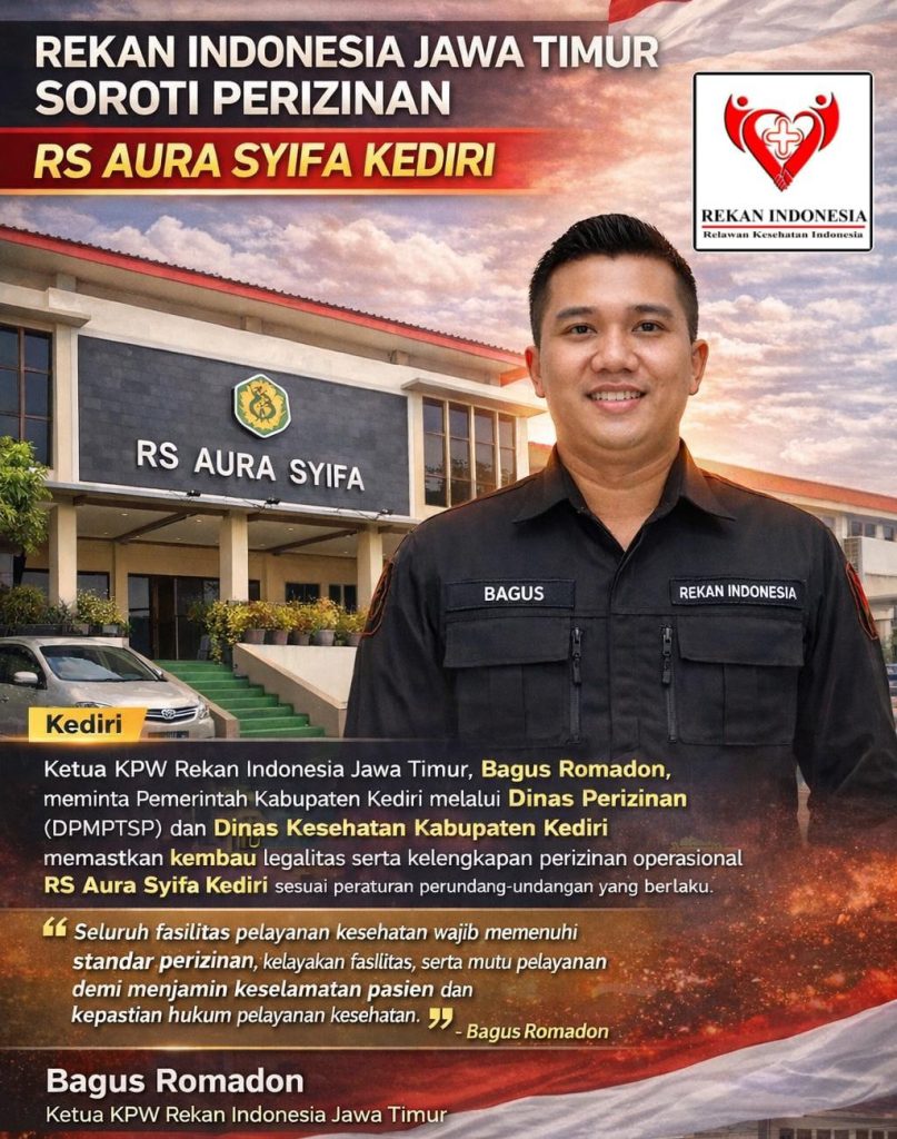 Rekan Indonesia Jatim Minta Pemkab Kediri Pastikan Legalitas Perizinan RS Aura Syifa Rekan Indonesia Jatim Minta Pemkab Kediri Pastikan Legalitas Perizinan RS Aura Syifa