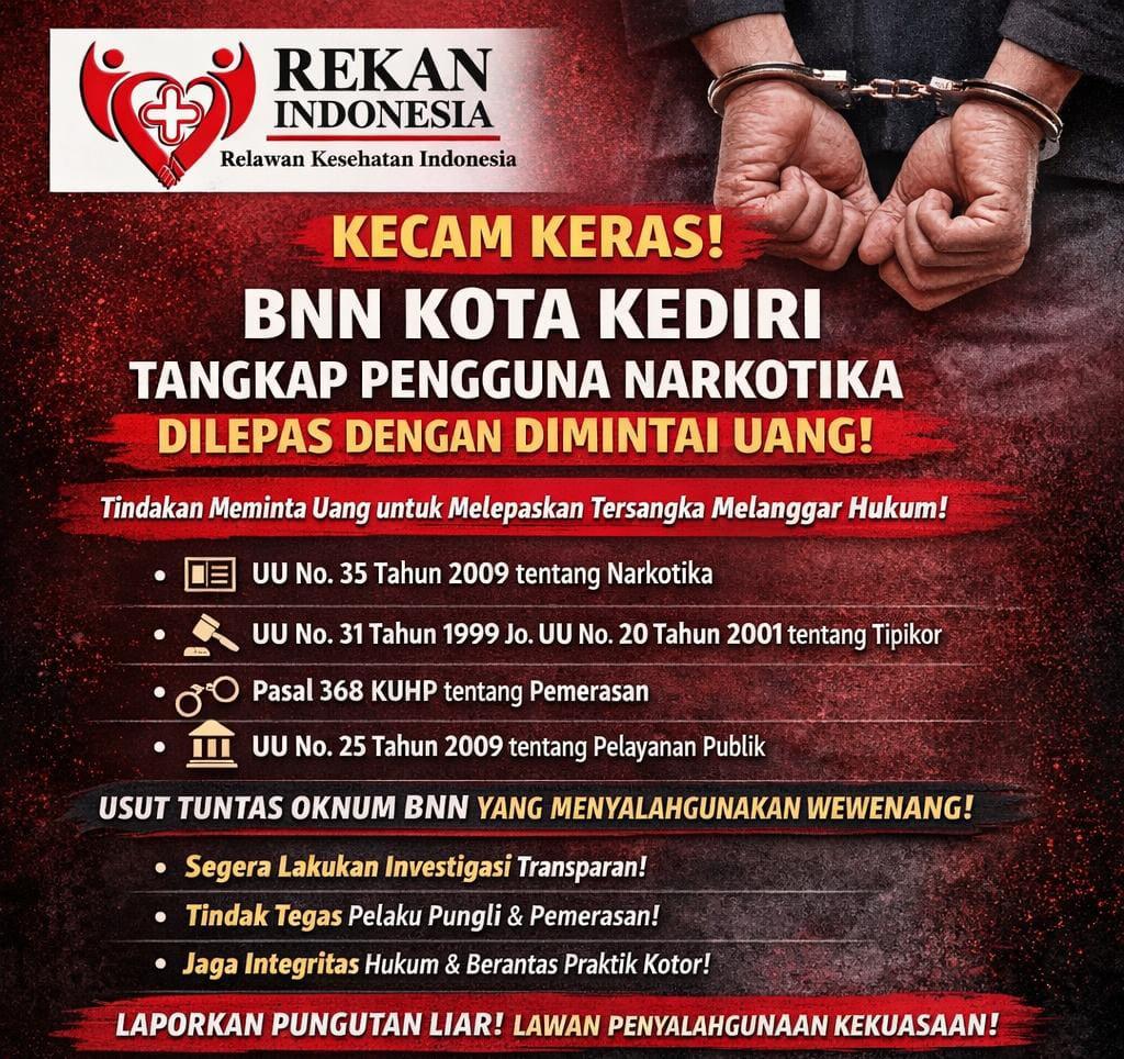 Relawan Kesehatan Indonesia Kecam Dugaan Praktik Pungutan dalam Penanganan Kasus Narkotika di BNN Kota Kediri