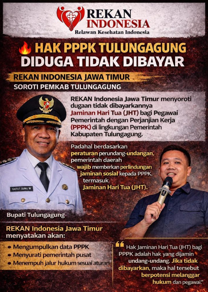 BUPATI TULUNGAGUNG DIDUGA TIDAK MEMBAYARKAN JHT PPPK – REKAN INDONESIA SIAP TEMPUH JALUR HUKUM