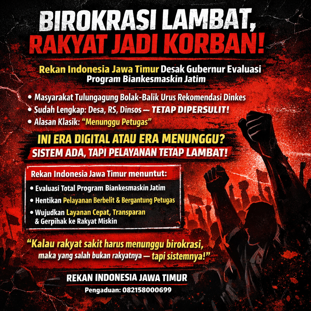 Rekan Indonesia Jawa Timur Desak Evaluasi Program Biankesmaskin Jatim Di Tulungagung Rekan Indonesia Jawa Timur Desak Evaluasi Program Biankesmaskin Jatim Di Tulungagung