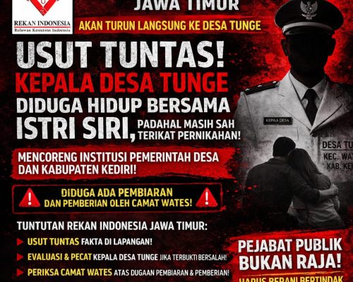Rekan Indonesia Jawa Timur Desak Tindakan Tegas atas Dugaan Perilaku Kades Tunge Kediri