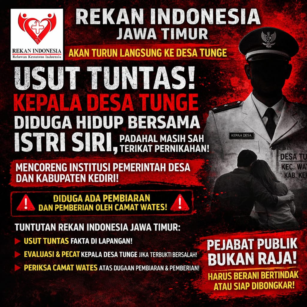Rekan Indonesia Jawa Timur Desak Tindakan Tegas atas Dugaan Perilaku Kades Tunge Kediri Rekan Indonesia Jawa Timur Desak Tindakan Tegas atas Dugaan Perilaku Kades Tunge Kediri