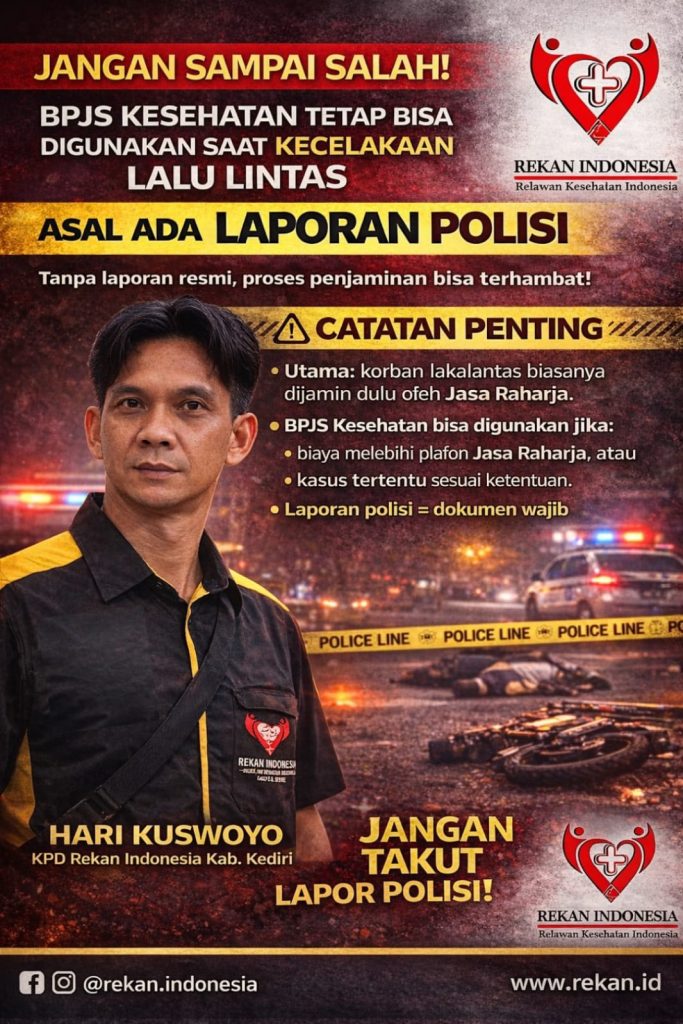 Rekan Indonesia Himbau Masyarakat Jangan Takut Lapor Polisi Agar BPJS Bisa Digunakan Saat Kecelakaan
