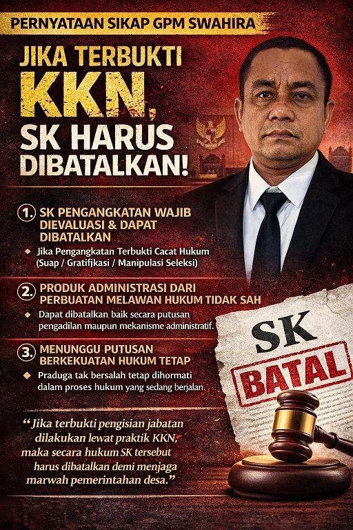 GPM Swahira Minta SK Perangkat Desa 2023 Dibatalkan Jika Terbukti KKN