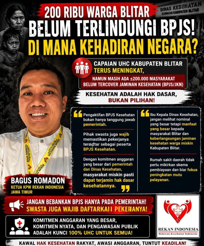 REKAN Indonesia Jatim Soroti Kesenjangan UHC Blitar: 200 Ribu Warga Belum Terlindungi BPJS REKAN Indonesia Jatim Soroti Kesenjangan UHC Blitar: 200 Ribu Warga Belum Terlindungi BPJS