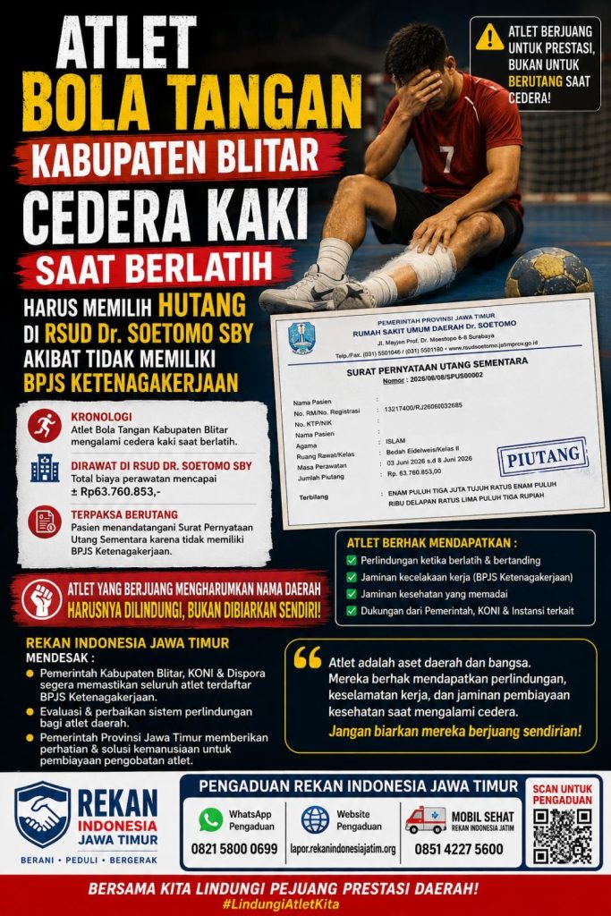 ATLET BOLA TANGAN KABUPATEN BLITAR TERPAKSA BERUTANG DI RSUD DR. SOETOMO AKIBAT TIDAK MEMILIKI BPJS KETENAGAKERJAAN ATLET BOLA TANGAN KABUPATEN BLITAR TERPAKSA BERUTANG DI RSUD DR. SOETOMO AKIBAT TIDAK MEMILIKI BPJS KETENAGAKERJAAN
