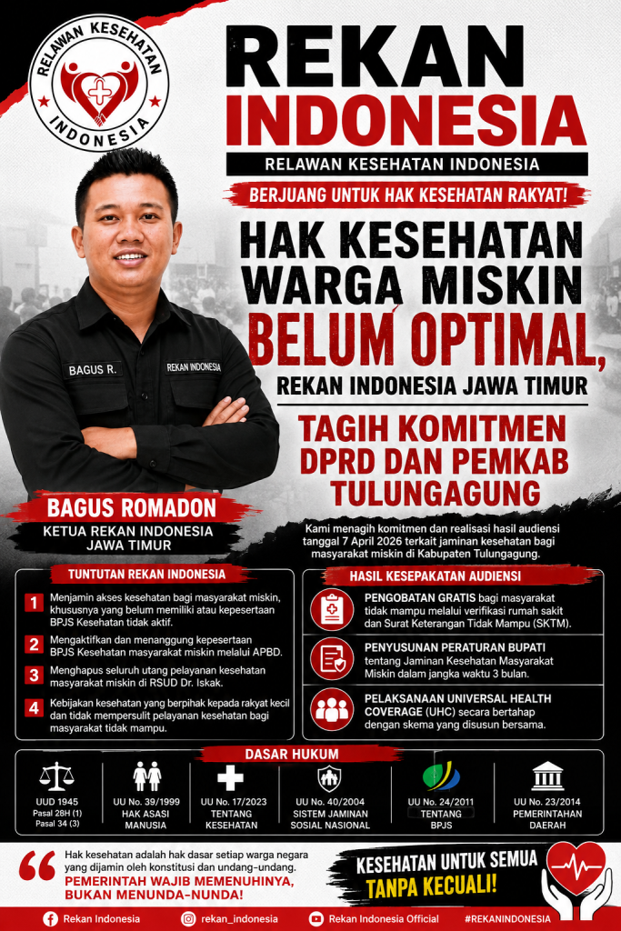 **Hak Kesehatan Warga Miskin Belum Optimal, REKAN Indonesia Jawa Timur Tagih Komitmen DPRD dan Pemkab Tulungagung **Hak Kesehatan Warga Miskin Belum Optimal, REKAN Indonesia Jawa Timur Tagih Komitmen DPRD dan Pemkab Tulungagung