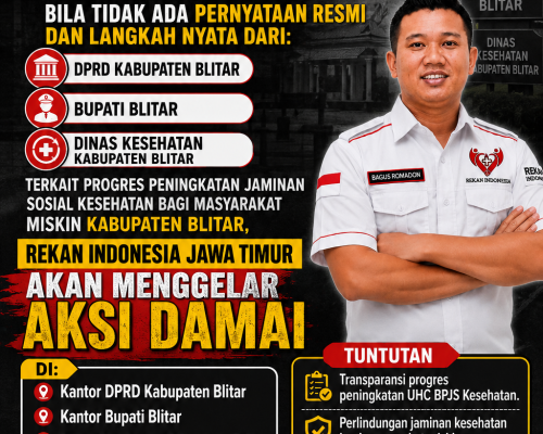 REKAN INDONESIA MENDESAK PEMERINTAH KABUPATEN BLITAR SEGERA MENINGKATKAN JAMINAN SOSIAL KESEHATAN BAGI MASYARAKAT MISKIN