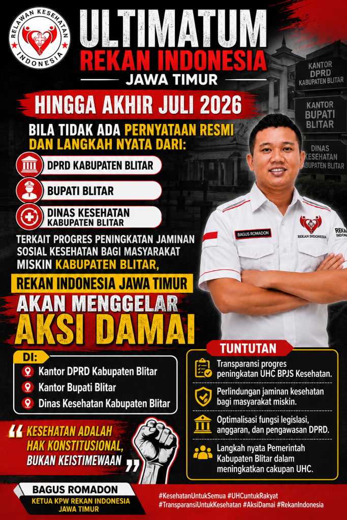 REKAN INDONESIA MENDESAK PEMERINTAH KABUPATEN BLITAR SEGERA MENINGKATKAN JAMINAN SOSIAL KESEHATAN BAGI MASYARAKAT MISKIN