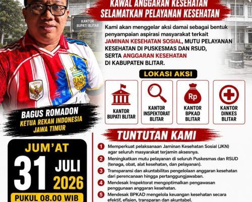 REKAN INDONESIA JAWA TIMUR AKAN GELAR AKSI DAMAI, DESAK PEMERINTAH KABUPATEN BLITAR PERKUAT JAMINAN KESEHATAN SOSIAL DAN TINGKATKAN MUTU PELAYANAN KESEHATAN