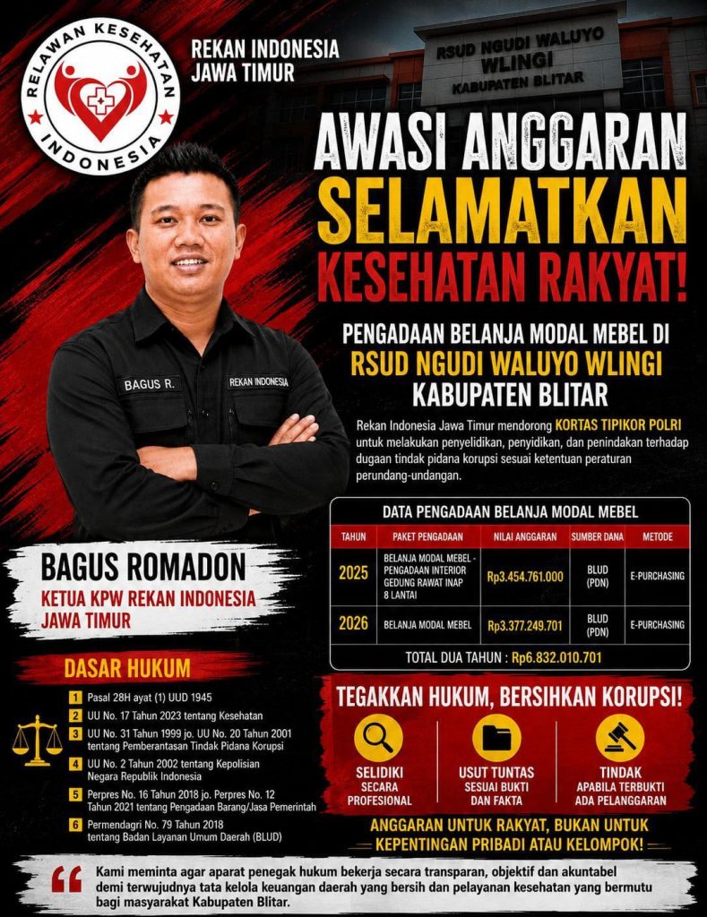 REKAN INDONESIA JAWA TIMUR DORONG KORTAS TIPIKOR POLRI TELUSURI PENGADAAN BELANJA MODAL MEBEL RSUD NGUDI WALUYO WLINGI KABUPATEN BLITAR REKAN INDONESIA JAWA TIMUR DORONG KORTAS TIPIKOR POLRI TELUSURI PENGADAAN BELANJA MODAL MEBEL RSUD NGUDI WALUYO WLINGI KABUPATEN BLITAR