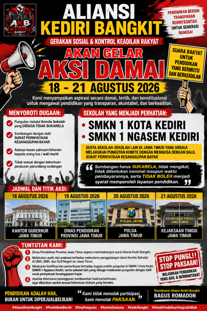Aliansi Kediri Bangkit Rencanakan Aksi Damai 18–21 Agustus, Soroti Dugaan Pungutan Komite Sekolah Aliansi Kediri Bangkit Rencanakan Aksi Damai 18–21 Agustus, Soroti Dugaan Pungutan Komite Sekolah
