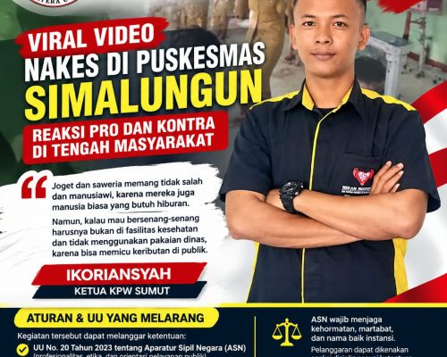 Viral Video Nakes di Puskesmas Simalungun, Ikoriansyah: Hiburan Manusiawi, Tetapi Tetap Harus Memperhatikan Etika dan Aturan Kedinasan