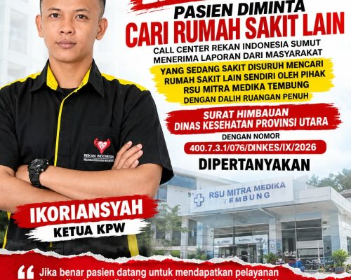 Pasien Masih Diminta Cari Rumah Sakit Lain, KPW Rekan Indonesia Sumut Pertanyakan Himbauan Dinkes