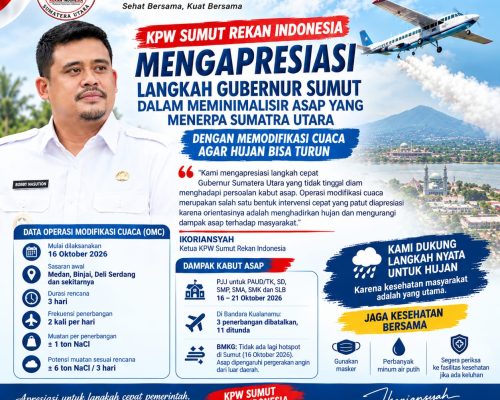 KPW SUMUT REKAN INDONESIA APRESIASI LANGKAH GUBERNUR SUMUT LAKUKAN MODIFIKASI CUACA UNTUK KURANGI DAMPAK KABUT ASAP